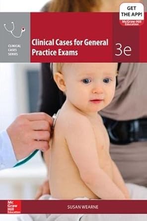 Clinical Cases General Practice Exams 3rd Edition 2015 By Wearne S
