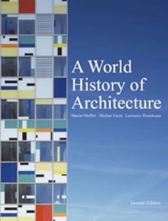 A World History Of Architecture 2nd Edition 2008 By Fazio M