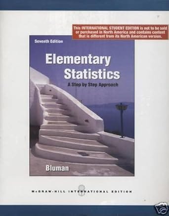 Elementary Statistics A Step By Step Approach 7th Edition 2008 By Bluman A G