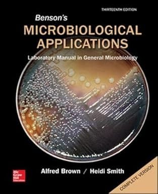 Bensons Microbiological Applications Complete Version 13th Edition International Edition 2015 By Brown A