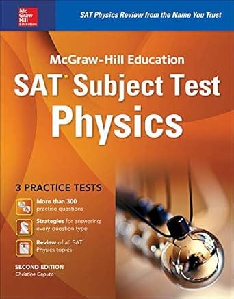 Mcgraw Hill Education Sat Subject Test Physics 2nd Edition 2015 By Caputo C