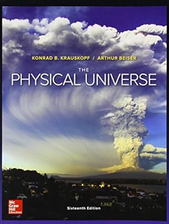The Physical Universe 16th Edition 2016 By Krauskopf K
