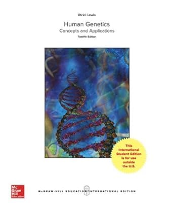 Human Genetics 12th Edition 2018 By Lewis