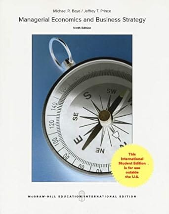 Managerial Economics And Business Strategy 9th Edition 2021 By Baye M
