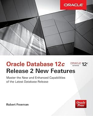 Oracle Database 12C Release 2 New Features 2017 By Bryla B