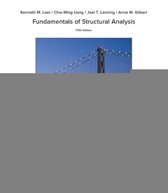Fundamentals Of Structural Analysis 5th Edition 2000 By Gilbert A