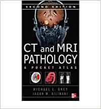 Ct And Mri Pathology 2nd Edition 2012 By Grey