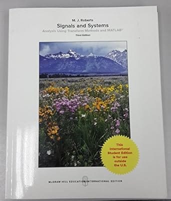 Signals And Systems Analysis Using Transform Methods And Matlab 3rd Edition 2017 By Roberts M J