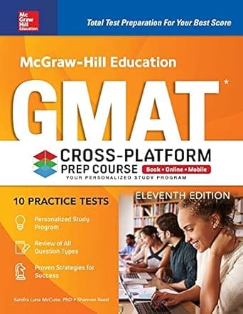 Mcgraw Hill Education Gmat Cross Platform Prep Course 11th Edition 2017 By Mccune S L