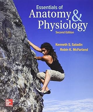 Essentials Of Anatomy And Physiology 2nd Edition 1900 By Saladin K S