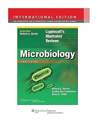 Lippincotts Illustrated Reviews Microbiology 3rd Edition International Edition  By Harvey R A