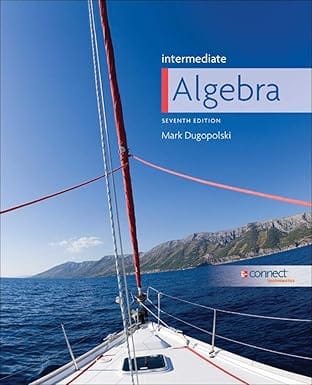 Intermediate Algebra 7th Edition 2011 By Dugopolski M