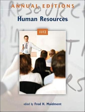 Annual Editions Human Resources 11 And 12, 20th Edition 2011 By Maidmentf