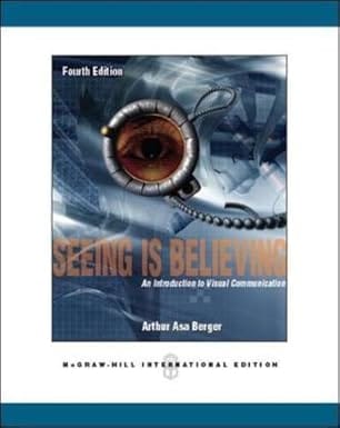 Seeing Is Believing 4th Edition 2011 By Berger A