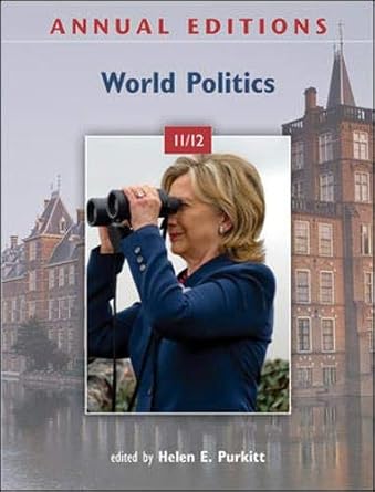 Annual Editions World Politics 11 And 12, 32nd Edition 2011 By Purkitth E