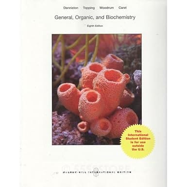 General Organic And Biochemistry 8th Edition 2013 By Dennistonk