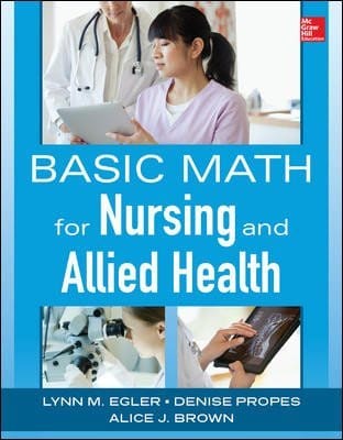 Basic Math For Nursing And Allied Health International Edition 2014 By Egler L M