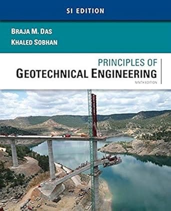 Principles Of Geotechnical Engineering 9th Edition 2017 By Das B M