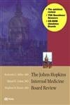 The Johns Hopkins Internal Medicine Board Review 2004 By Miller