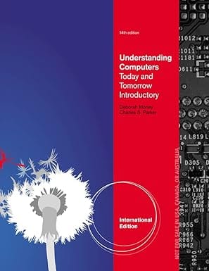 Understanding Computers Today And Tomorrow Introductory 14th Edition International Edition 2012 By Morley D