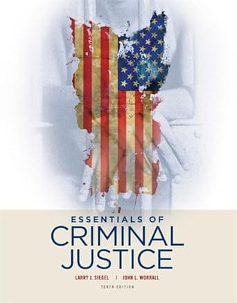 Essentials Of Criminal Justice 10th Edition 2016 By Siegel L