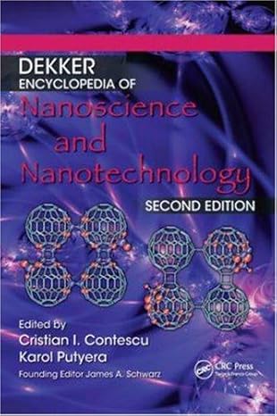 Dekker Encyclopedia Of Nanoscience And Nanotechnology 6 Vols Set 2nd Edition  2009 By Contescu
