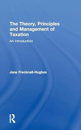The Theory Principles And Management Of Taxation An Introduction 2015 By Hughes J F