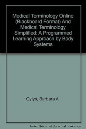 Medical Terminology Simplified,  3rd Edition    2005 By Gylys B A