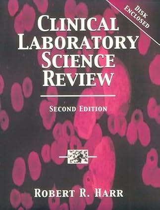 Clinical Laboratory Science Review  2nd Edition   1999 By Harr