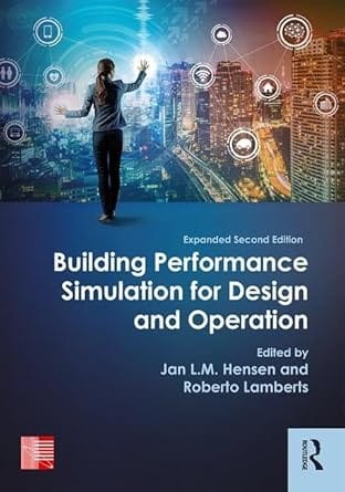 Building Performance Simulation For Design And Operation 2nd Edition 2019 By Hensen J L M