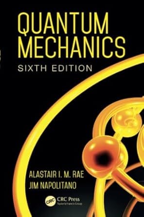 Quantum Mechanics 6th Edition 2016 By Rae A I M
