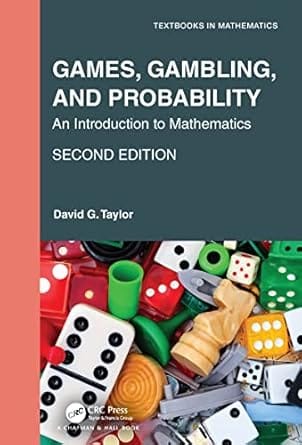Games Gambling And Probability An Introduction To Mathematics 2nd Edition 2021 By Taylor D G