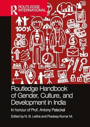 Routledge Handbook Of Gender Culture And Development In India 2025 By Lekha N B
