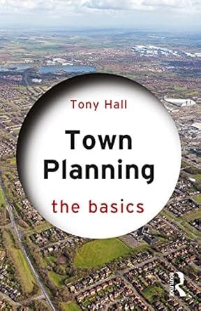 Town Planning The Basics 2020 By Hall T