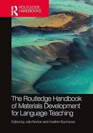 The Routledge Handbook Of Materials Development For Language Teaching 2022 By Norton J