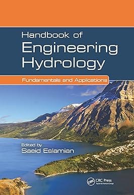 Handbook Of Engineering Hydrology Fundamentals And Applications 2014 By Eslamian