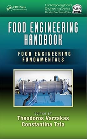 Food Engineering Handbook Food Engineering Fundamentals 2015 By Varzakas T