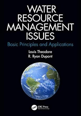 Water Resource Management Issues Basic Principles And Applications 2020 By Theodore L