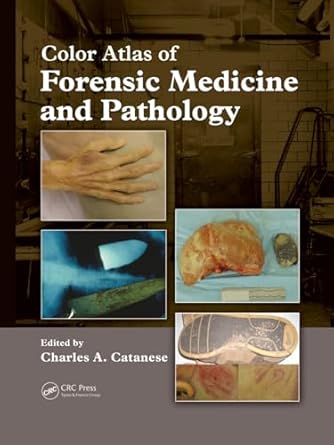 Color Atlas Of Forensic Medicine And Pathology Book And Dvd Set 2009 By Catanese