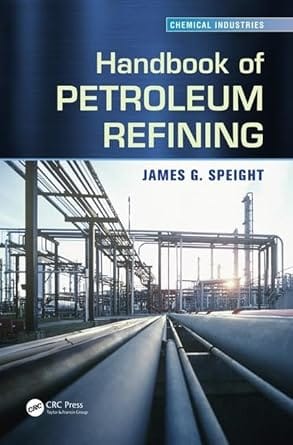 Handbook Of Petroleum Refining 2017 By Speight J G