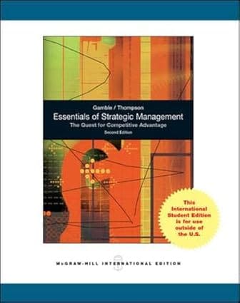 Essentials Of Strategic Management The Quest For Competitive Advantage 2nd Edition International Edition 2011 By Gamble J E