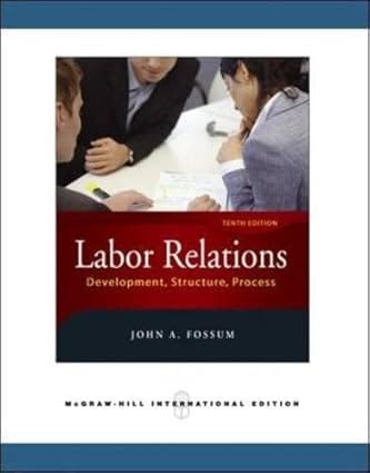 Labor Relations 10th Edition International Edition 2009 By Fossum J A