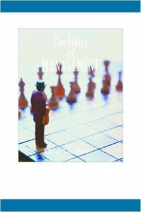 The Ethics Of Management, 5th Edition International Edition 2006 By Hosmer D W