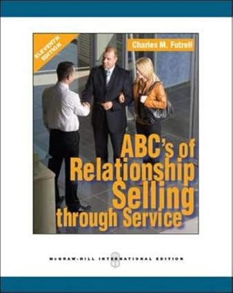 Abcs Of Relationship Selling 11th Edition International Edition 2011 By Futrell C M