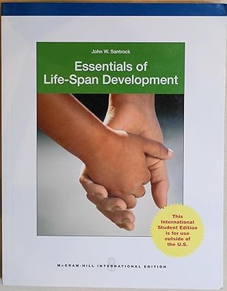 Essentials Of Life Span Development International Edition 2008 By Santrock J W