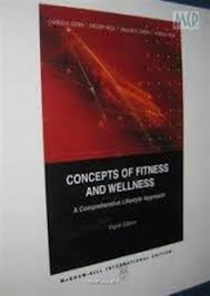 Concepts Of Fitness And Wallness A Comprehensive Lifestyle Approach 8th Edition International Edition 2009 By Corbin C B