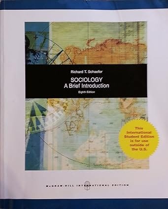 Sociology A Brief Introduction 8th Edition International Edition 2009 By Schaefer R T