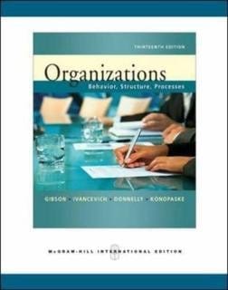 Organizations Behavior Structure Processes 13th Edition International Edition 2009 By Gibson J L