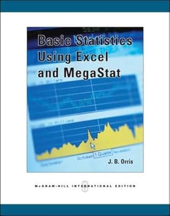Basic Statistics Using Excel And Megastat With Cd International Edition 2007 By Orris J B
