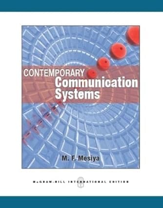 Contemporary Communication Systems International Edition 2013 By Mesiya M F